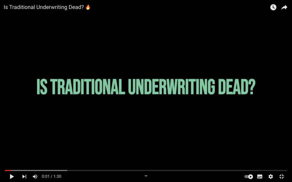 Is Traditional Underwriting Dead?